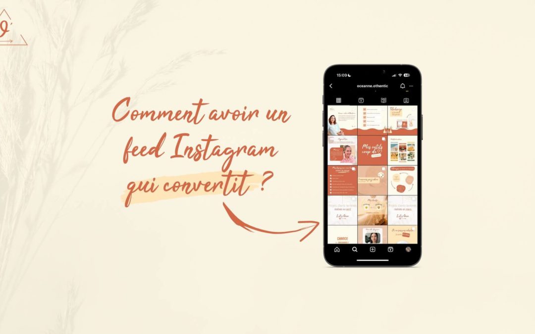 Comment avoir un feed Instagram qui convertit ?